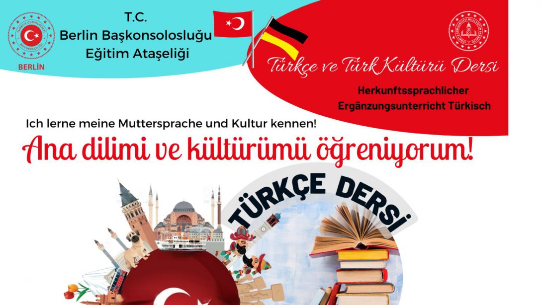 Berlin Eğitim Ataşeliği 2022-2023 Eğitim Öğretim Yılı Seçmeli Türkçe ve Türk Kültürü Dersi Kayıtları Başladı.